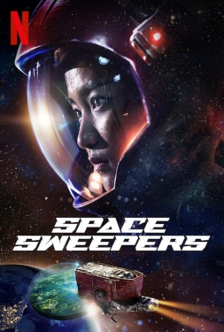 Space Sweepers ชนชั้นขยะปฏิวัติจักรวาล (2021)