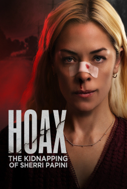 Hoax The Kidnapping of Sherri Papini เหตุลักพาตัวของเชอร์รี่ ปาบินิ (2023)