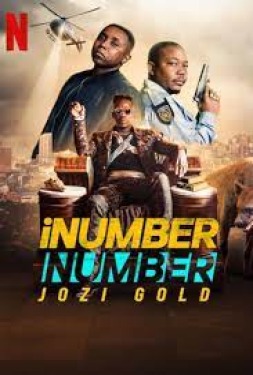 iNumber Number: Jozi Gold ปล้นทองโจฮันเนสเบิร์ก (2023)