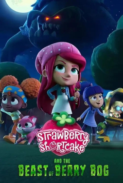 Strawberry Shortcake and the Beast of Berry Bog สตอเบอรี่ชอร์ทเค้กกับเจ้าเบอร์รี่บ้อก (2023)