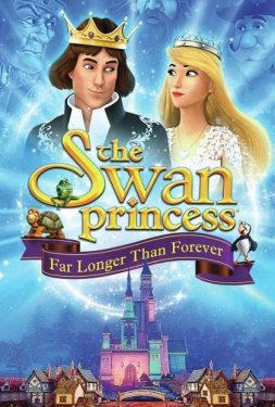 The Swan Princess Far Longer Than Forever เจ้าหญิงหงส์ขาว ตอน ตราบนานชั่วกัลปาวสาน (2023)