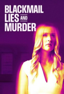 Blackmail, Lies and Murder (2024)