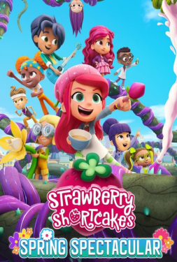 Strawberry Shortcake’s Spring Spectacular (2024)