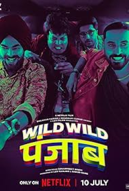 Wild Wild Punjab ปัญจาบ ป่วน มันส์ ฮา (2024)