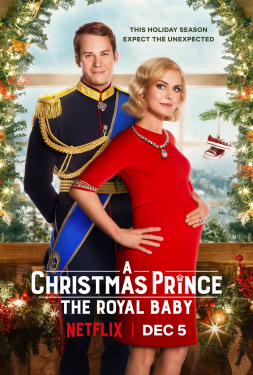 A Christmas Prince The Royal Baby 2019 เจ้าชายคริสต์มาส รัชทายาทน้อย