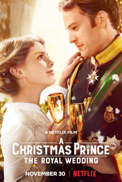 A Christmas Prince The Royal Wedding (2018) เจ้าชายคริสต์มาส มหัศจรรย์วันวิวาห์