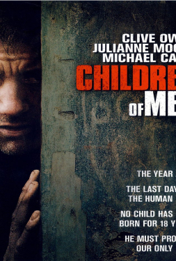 Children Of Men (2006) พลิกวิกฤต ขีดชะตาโลก