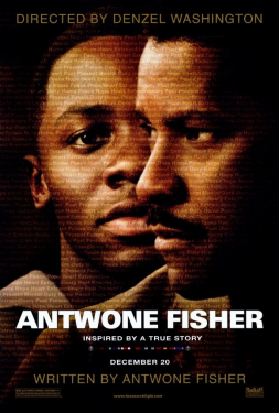 Antwone Fisher (2002) อังตวน ฟิชเชอร์ ผู้ชายเย้ยลิขิต